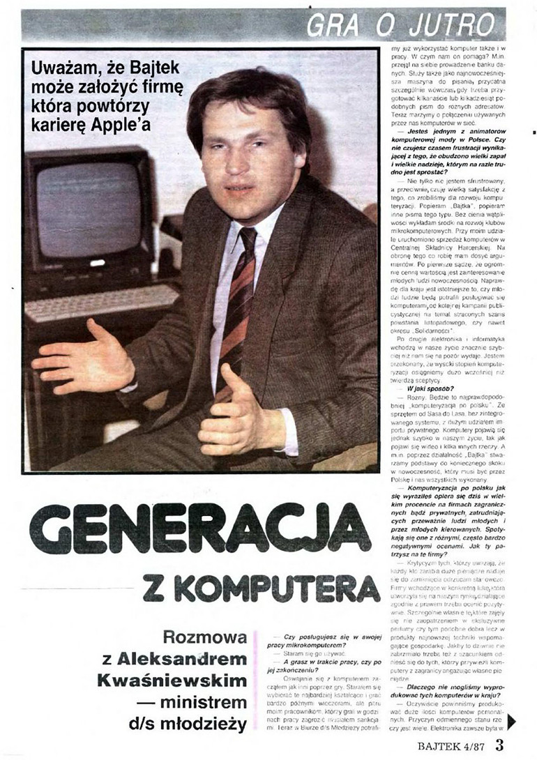 Prezydent Aleksander Kwaśniewski (ówcześnie minister ds. młodzieży w latach 1985–1987) entuzjastycznie wypowiadający się o czasopiśmie Bajtek