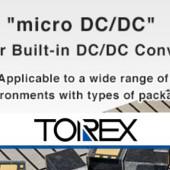 Seria XCL firmy Torex Semiconductor obejmująca małych rozmiarów przetwornice DC-DC