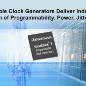 Firma Renesas Electronics oferuje programowalne źródła sygnału zegarowego z serii VersaClock 7