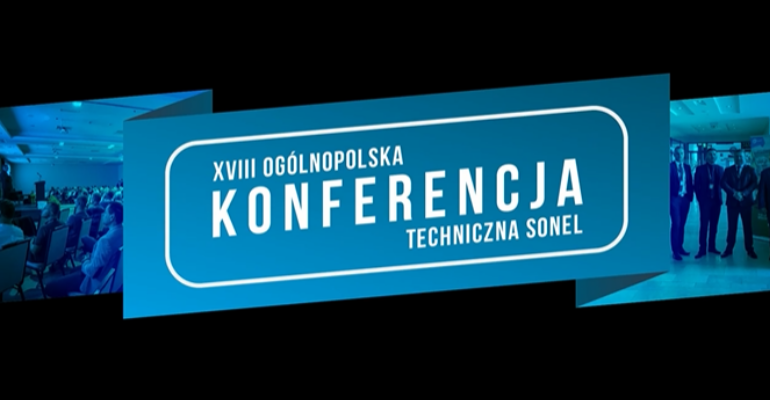 18. Ogólnopolska Konferencja Techniczna Sonel