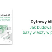 «Cyfrowy bliźniak 4.0 - Jak budować cyfrowe bazy wiedzy w przemyśle» - najnowsza publikacja cyfrowa ASTOR Robotics Center