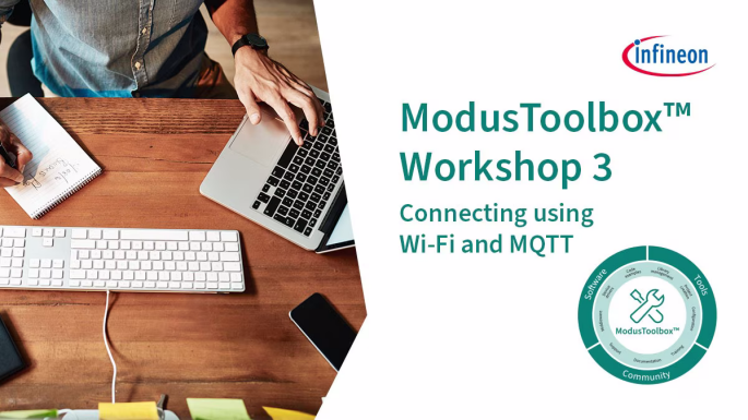 Webinar pt. ModusToolbox™︎ Workshop 3: Connecting using Wi-Fi and MQTT