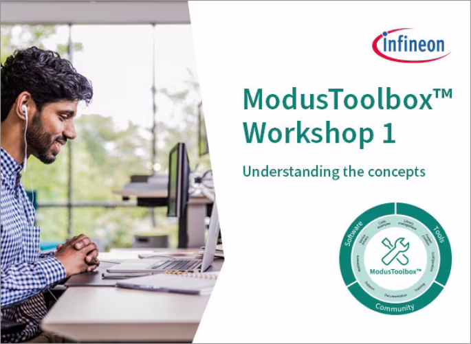Webinar pt. ModusToolbox™︎ Workshop 1: Understanding the Concepts