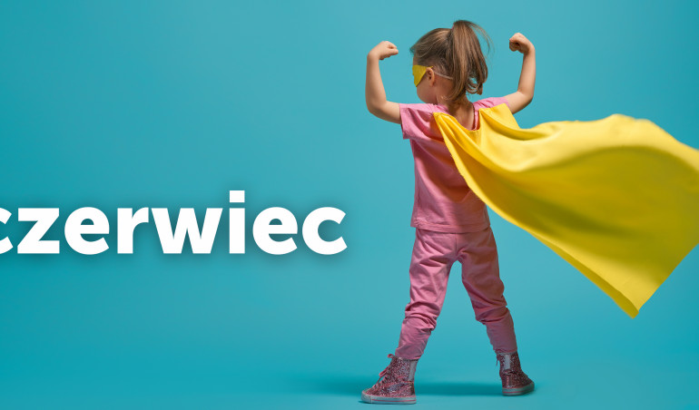 Czerwiec pełen mocy!