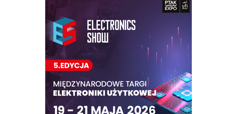 Targi Elektroniki Użytkowej Electronics Show 2026 - Odkryj przyszłość technologii na żywo